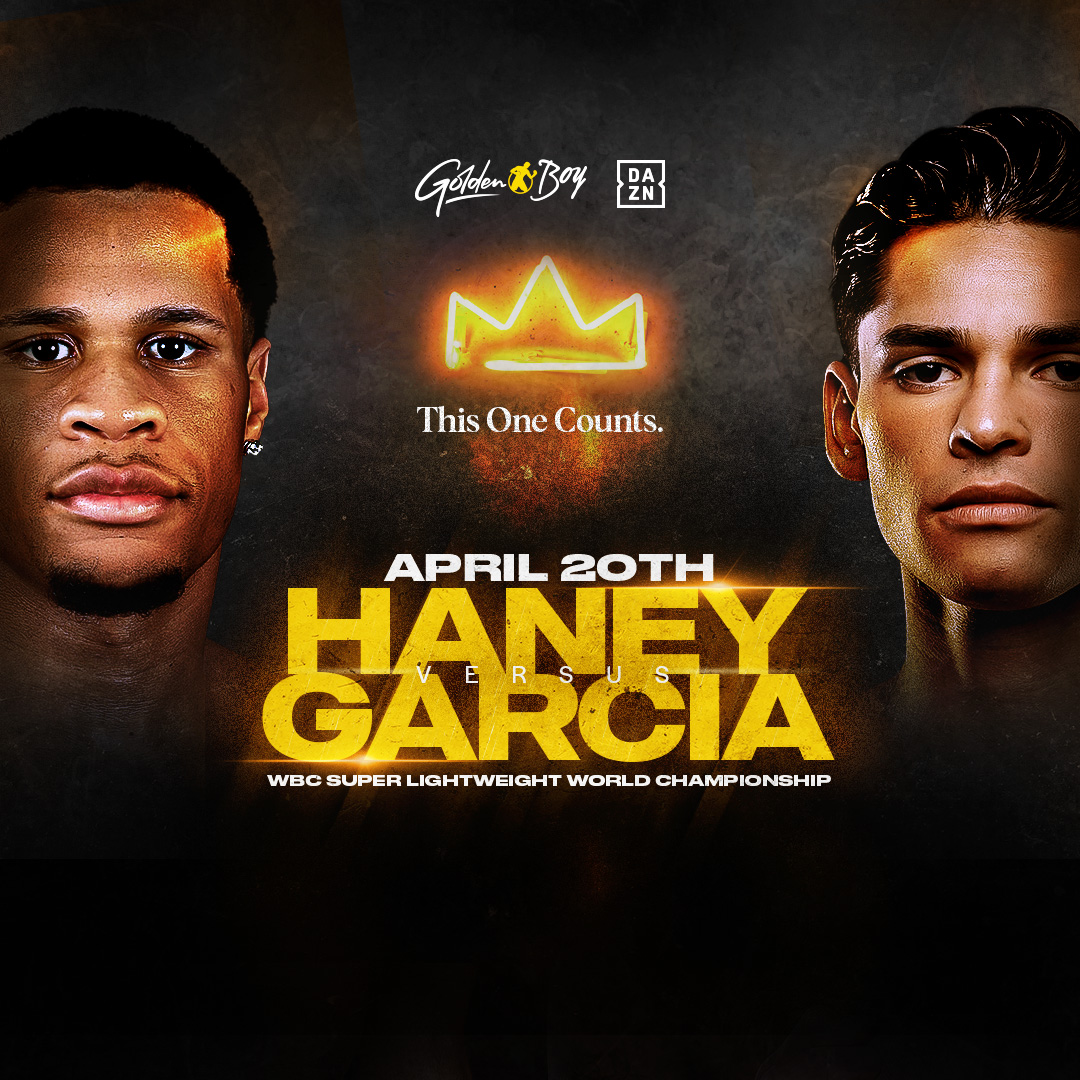 April 20: Haney vs Garcia