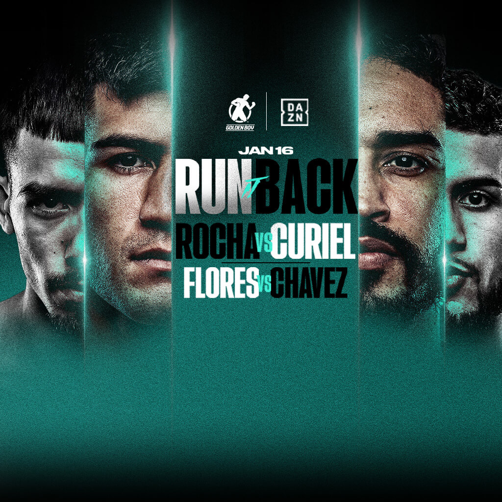 Jan 16: Rocha vs Curiel | Flores vs Chavez - Golden Boy Promotions
